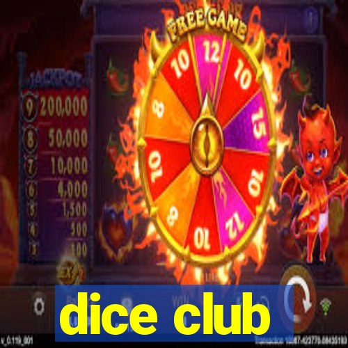 dice club